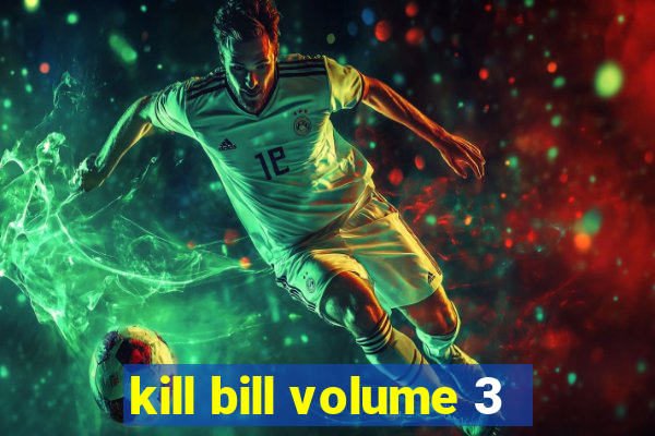 kill bill volume 3